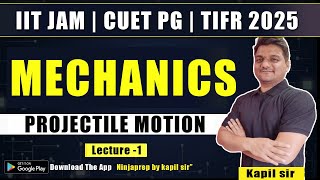 Projectile motion L 1  Mechanics  iit jam physics  TIFR 2025  CUET PG 2025  IIT JAM 2025 [upl. by Walliw158]