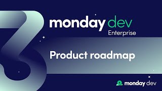 monday dev Enterprise  Part 3  Product roadmap  mondaycom webinars [upl. by Ennahoj]