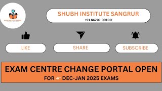 EXAM CENTRE CHANGE PORTAL OPEN FOR DECJAN2025 EXAMS [upl. by Bobette]