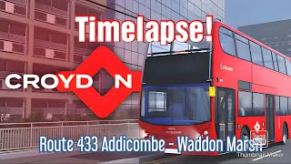 Croydon The London Transport Game  Route 433 Addiscombe  Waddon Marsh Timelapse [upl. by Laubin484]