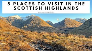 5 PLACES TO VISIT IN THE SCOTTISH HIGHLANDS  Glen Coe  Loch Lomond  Skyfall Road  Oban  Isles [upl. by Eliott]