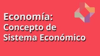 Concepto de Sistema Económico [upl. by Llertak]