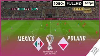 MEXICO vs POLONIA  Copa Mundial Qatar 2022 • Grupo C  Simulación Realista  Nov 22 [upl. by Eseilanna592]