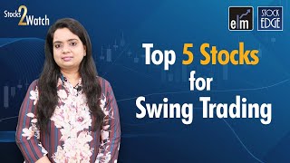 Top 5 Stocks for Swing Trading [upl. by Irv500]