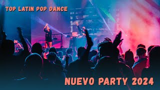 Nuevo Party 2024  Latin Party Mix [upl. by Eustatius]