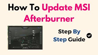 How To Update MSI Afterburner [upl. by Enomad]