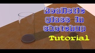 How to create realistic glass in sketchup [upl. by Corry]