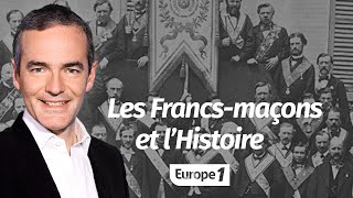 Au cœur de lHistoire Les francmaçons et l’Histoire Franck Ferrand [upl. by Eizeerb]