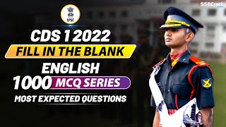 CDS 1 2022  1000 Most Expected Questions In English  Fill in the Blanks Live Class [upl. by Aratahc]