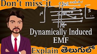 Dynamically Induced EMF explain in TeluguFormula DerivationTypes of EMF [upl. by Araiet]