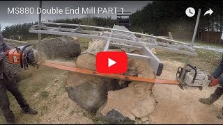 MS880 Double End Chainsaw Mill PART 1 [upl. by Nylesoy141]