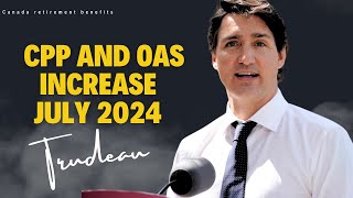 A Complete Guide To CPP And OAS To Receive Increase July 2024  Canada retirement benefits [upl. by Selhorst117]