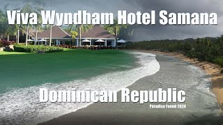 Viva Wyndham V Hotel Samana Dominican Republic 2024 [upl. by Nalro]