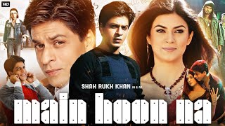 Main Hoon Na 2004 Full Movie  Shah Rukh Khan  Amrita Rao  Sushmita Sen  Sunil S  Review amp Facts [upl. by Panthea]