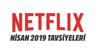 NETFLIXte İzlemeniz Gereken 5 Şey 7  Netflix Önerileri Nisan 2019 [upl. by Eikcin]