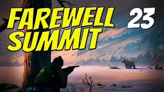 FAREWELL SUMMIT  The Long Dark  Part 23  Custom Stalker [upl. by Nuj]