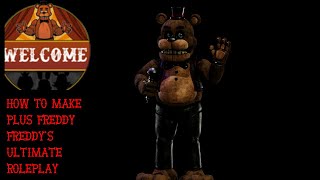 How to make Plus FreddyFreddy’s ultimate roleplay 100 subs special [upl. by Balfour424]