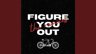 Figure You Out Remix [upl. by Leahcimed]