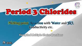 Period 3 Chlorides Properties  Melting point Reaction with Water and HCl Conductivity [upl. by Ahtnicaj173]