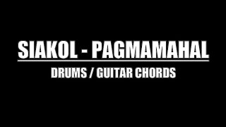 Siakol  Pagmamahal Drum Tracks Lyrics Chords [upl. by Ojahtnamas]