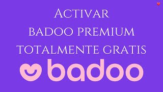 Cómo activar Badoo premium gratis  TUTORIAL 2023 [upl. by Natsyrt]