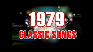 Top 20 Classic Songs Of 1979  Golden Oldies Love Songs 70s [upl. by Nodle471]