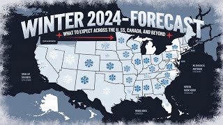 Winter 20242025 Forecast hat to Expect Across the USCanada and Beyond americaeuropewinter [upl. by Annasor]