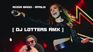 Rúzsa Magdi  Április  DJ LOTTERS Pop RMX [upl. by Airolg968]