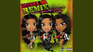 Wanna Be Remix [upl. by Atilamrac]