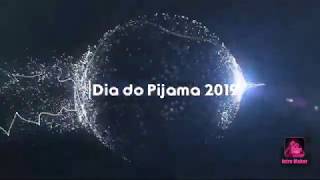 Atividade Dia do Pijama 2019 [upl. by Pandora]