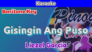 Gisingin Ang Puso by Liezel Garcia Karaoke  Baritone Key [upl. by Elleina]