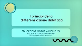 I principi della differenziazione didattica Anna Monauni [upl. by Haliled603]