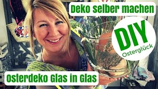 DIYDeko Ideen selber machen  Glas in Glas Deko  von Imke Riedebusch [upl. by Beutner]