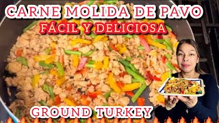 😋COMO COCINAR🧑‍🍳CARNE MOLIDA DE PAVO🔥MUY FÁCIL Y DELICIOSO 🤤 GROUND TURKEY😋 [upl. by Berry757]