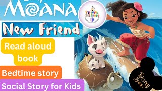 Disney Read along Book  Moanas New Friend  Bedtime Sleep Story for Kids  Read Out Loud Book [upl. by Robyn]