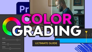 The Ultimate Guide to Color Grading in Premiere Pro  FREE COURSE [upl. by Francklin]