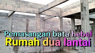 Pemasangan bata hebel rumah dua lantai [upl. by Sirama]