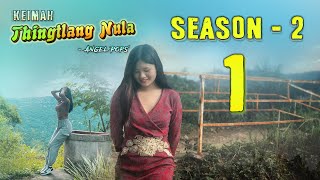 Keimah Thingtlang Nula S2  Epi 1 [upl. by Iegres]