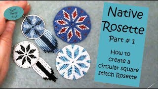 Native Rosette Part 1 How to create a circular square stitch Rosette [upl. by Shoshanna]