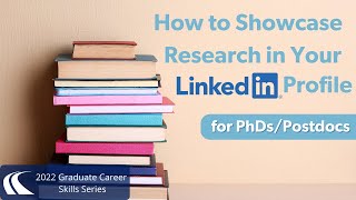 How to Showcase Your Research in your LinkedIn Profile for Doctoral Students amp Postdocs [upl. by Eelsnia]