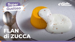 FLAN di ZUCCA con FONDUTA al GORGONZOLAlantipasto AUTUNNALE più GUSTOSO😋🍂🧡🧀🥄 [upl. by Talanta]