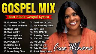 GOODNESS OF GOD 💥 Listen to Cece Winans Singer Gospel Songs 💥 Powerful worship praise and worship [upl. by Enoid]