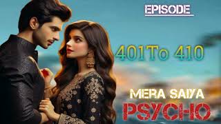 Ep 401To410 Mera Saiya PsychoPocket Fm StoryAudio BooksHindiStoryf8y [upl. by Yssac]