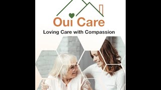 Oui Care  Homecare 101 PodCast Episode 1 [upl. by Aniuqaoj]