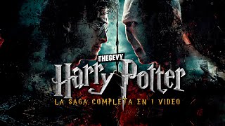 LA SAGA COMPLETA DE HARRY POTTER EN 2 HORAS RESUMEN THEGEVY [upl. by Naffets]