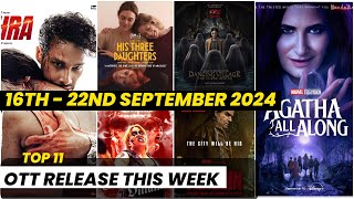 Top 11 New Ott Release This Week  Ott Release Movies and Series 16th Sep  22nd September 2024 [upl. by Ailecnarf1]