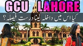 GC University Lahore  Life at GCU Lahore  GCUL Admission guidance  is it good option [upl. by Sawtelle]