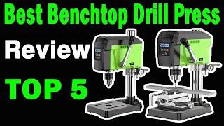 Top 5 Best Benchtop Drill Press On 2024 [upl. by Lebama]