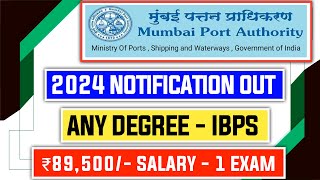 Mumbai Port Authority 2024 Notification Out [upl. by Gnov]