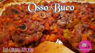 How to make Osso BucoItalian Cuisinehealthy recipesTess Cordell Kitchen [upl. by Muffin]